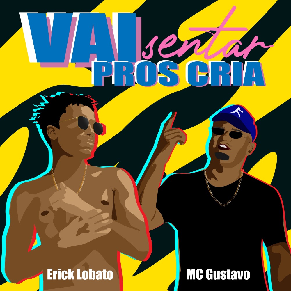 Vai Sentar Pros Cria