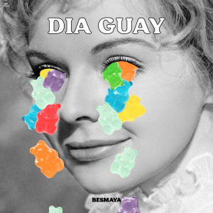 ดาวน์โหลดและฟังเพลง Día Guay พร้อมเนื้อเพลงจาก Besmaya