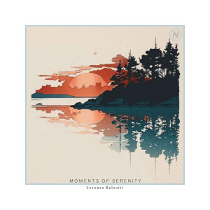 收聽Lorenzo Balzotti的Moments of Serenity歌詞歌曲