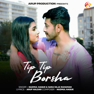 Album Tip Tip Borsha from Nazmul Haque