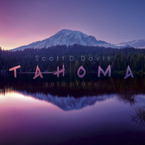 Scott D. Davis的專輯Tahoma: Reimagined
