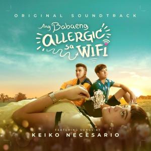 Album Ang Babaeng Allergic Sa Wifi from Keiko Necesario