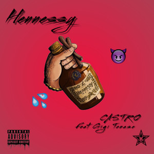 Album Hennessy (Explicit) from Castro TRU