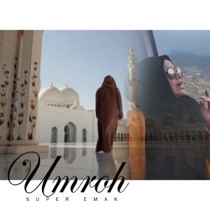 Listen to Umroh song with lyrics from Super Emak