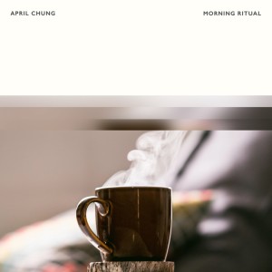 Album Morning Ritual from April Chung