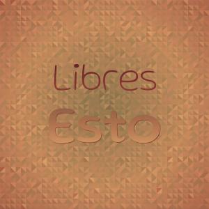 Listen to Libres Esto song with lyrics from Reene Asier