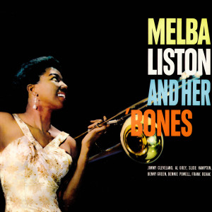 Melba Liston的專輯Melba Liston & Her 'Bones