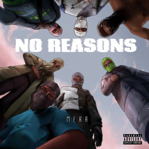 Album No Reasons (Explicit) from Mera