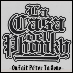 La Casa Del Phonky的专辑On Fait Péter Ta Sono (Explicit)