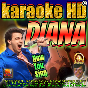 Listen to Diana (2022 remastered & remixed - Karaoke Version) song with lyrics from DJ Ceesy