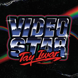 ดาวน์โหลดและฟังเพลง Video Star พร้อมเนื้อเพลงจาก Tay Iwar