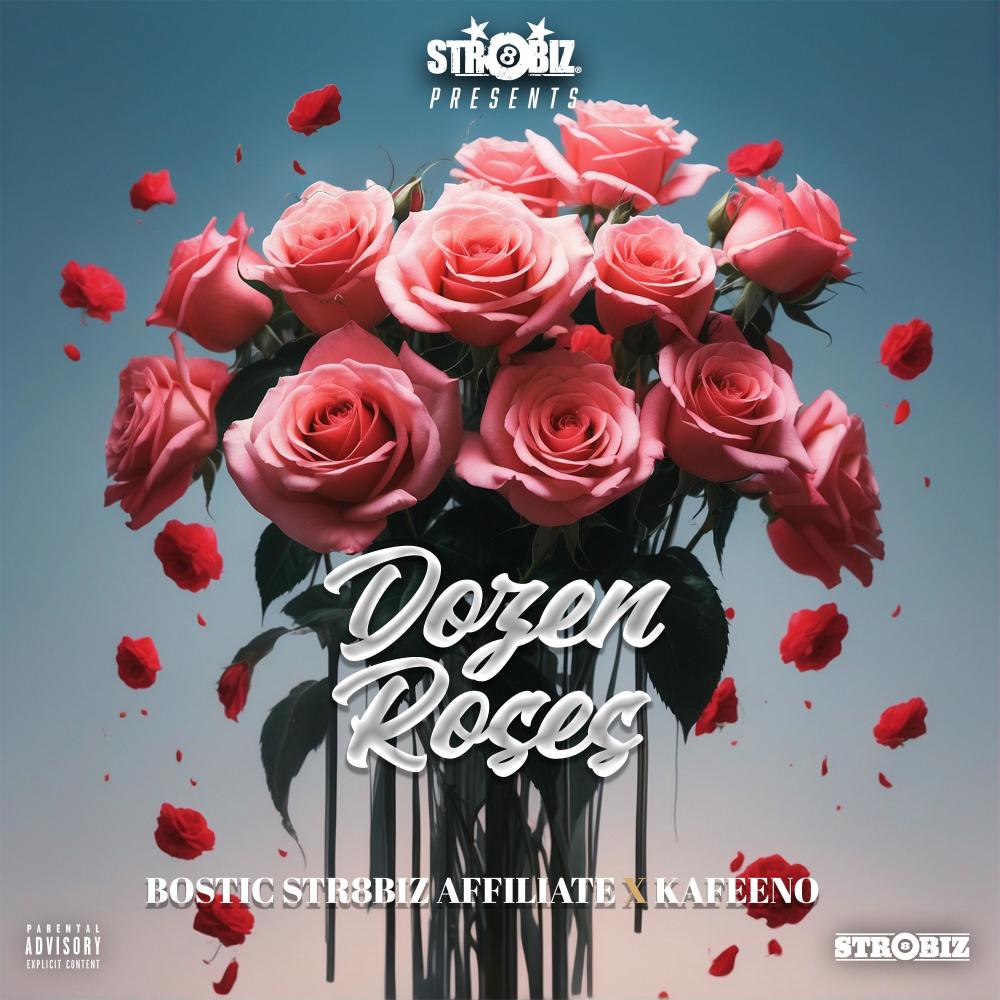 Dozen Roses (feat. Kafeeno) (Explicit)