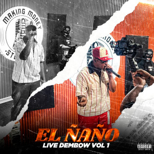 Tato El X5的专辑El Ñaño (Dembow en vivo Vol 1) (Explicit)