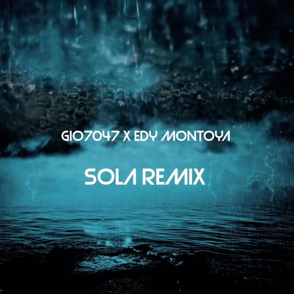 Sola (feat. Edy Montoya) (Remix)