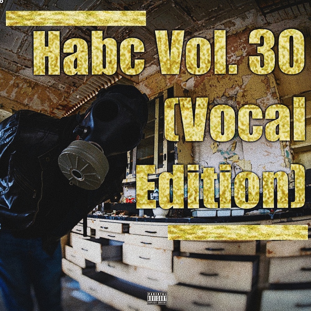 Habc Vol. 30 (Vocal Edition) (Explicit) (Vocal Edition|Explicit)