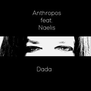 Listen to Dada(feat. Naelis) song with lyrics from Andrea Zanzottera