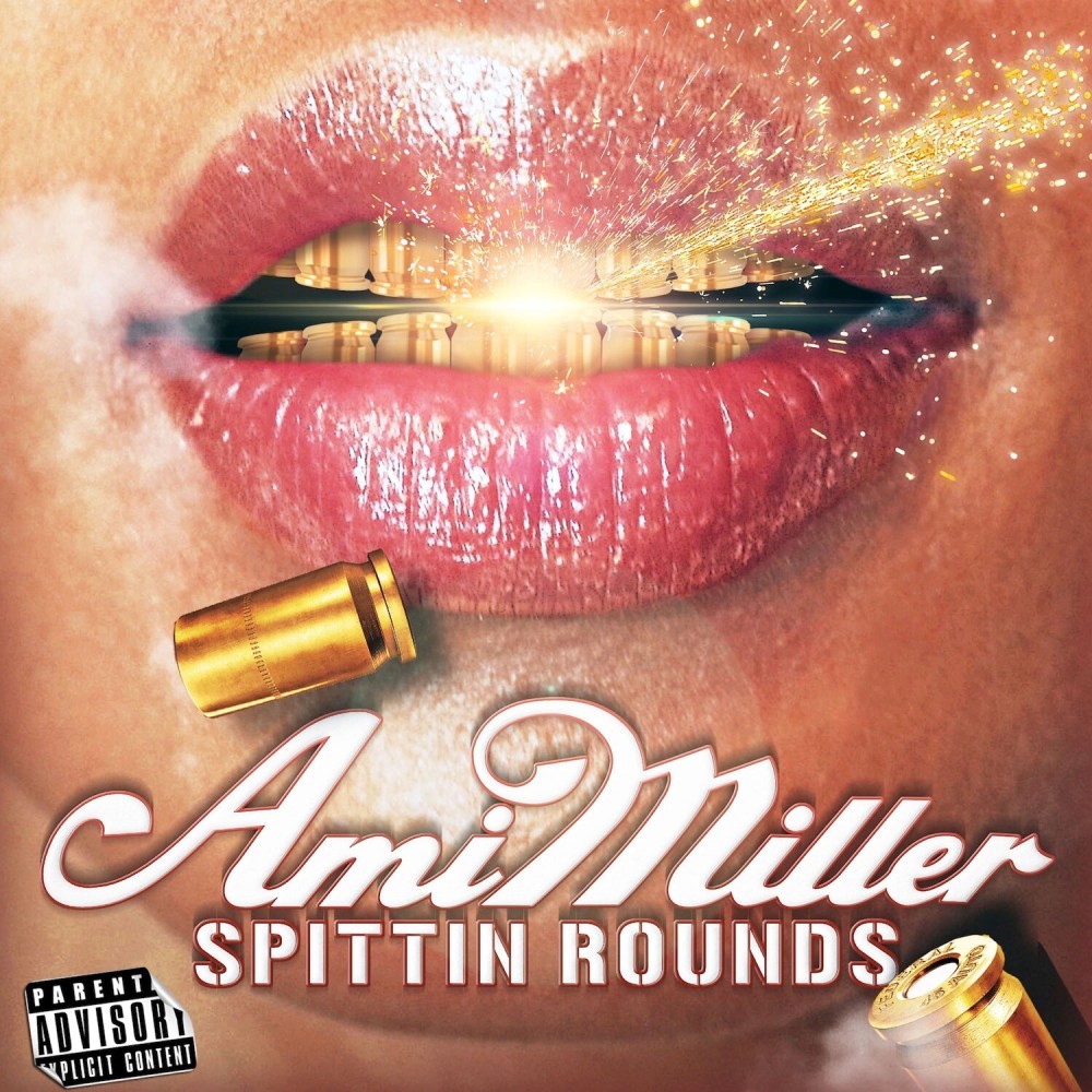 Spittin Rounds (Explicit)