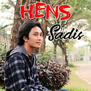 Album Sadis oleh Hens