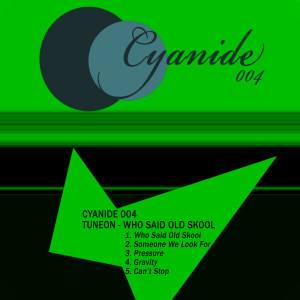 Tuneon的專輯Who Said Old Skool