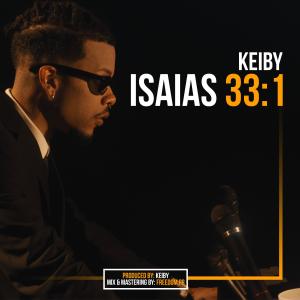 Keiby的專輯ISAIAS 33:1 (Explicit)