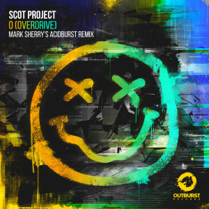 O [Overdrive] (Mark Sherry’s Acidburst Remix) dari Scot Project