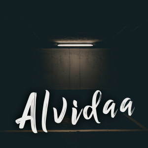 Album Alvidaa from Ayush Jain