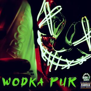 ดาวน์โหลดและฟังเพลง Wodka Pur (Explicit) พร้อมเนื้อเพลงจาก Westiks