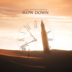 Slow Down dari Chris Linton