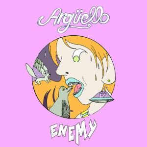 Listen to Enemy (feat. Natalie Major) song with lyrics from Argüello