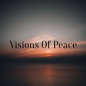 Album Visions Of Peace from Relajación