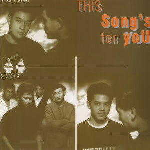 ดาวน์โหลดและฟังเพลง This Song's for You พร้อมเนื้อเพลงจาก Byrd & Heart