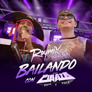 收聽Raymix的Bailando (Con Pirata)歌詞歌曲