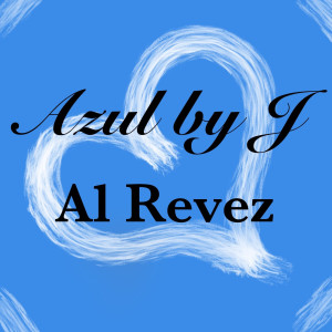 Azul by J的专辑Al Revez