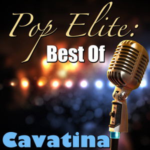 Album Pop Elite: Best Of Cavatina from Cavatina