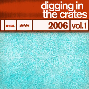 Various的專輯Digging In The Crates: 2006 Vol. 1