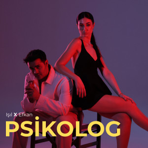 Listen to Psikolog (Explicit) song with lyrics from Işil