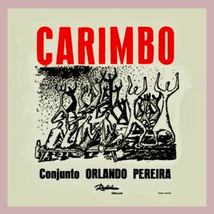 Album CARIMBÓ - 1970 from Orlando Pereira