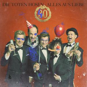 Die Toten Hosen的專輯Alles aus Liebe: 40 Jahre Die Toten Hosen