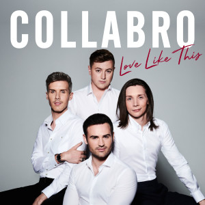 Collabro的專輯Love Like This