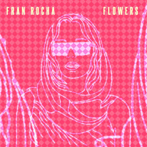 Fran Rocha的专辑Flowers