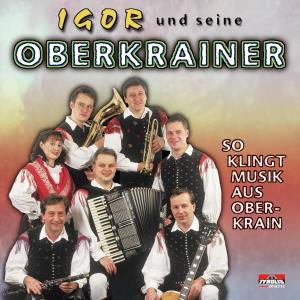 Album So klingt Musik aus Oberkrain from Igor und seine Oberkrainer