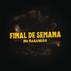 Listen to FInal de Semana No Maranhão (Explicit) song with lyrics from MC 7 Rei