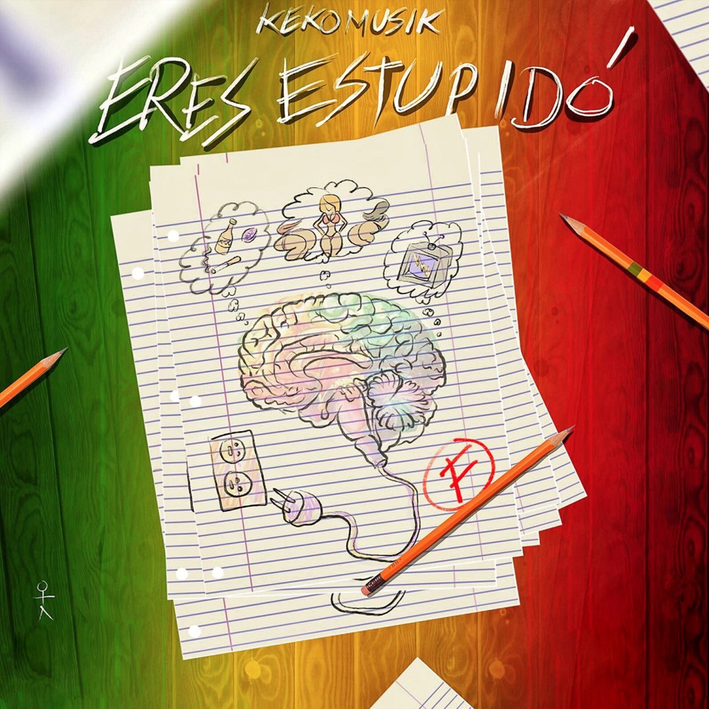 Eres Estupido (Explicit)