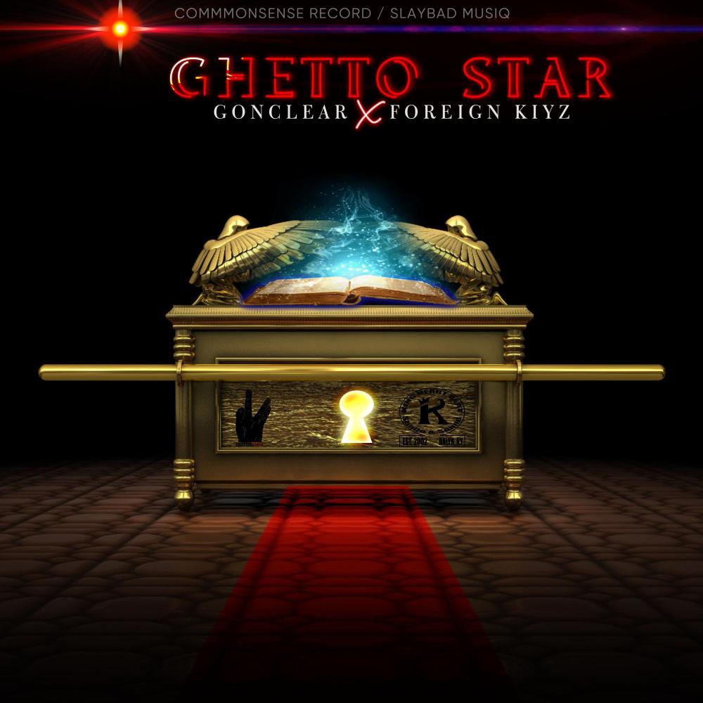 Ghetto Star (feat. Foreign Kiyz) (Explicit)