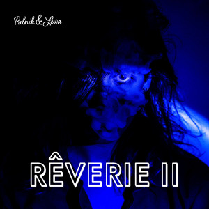 Album Rêverie II from Palnik & Lewa