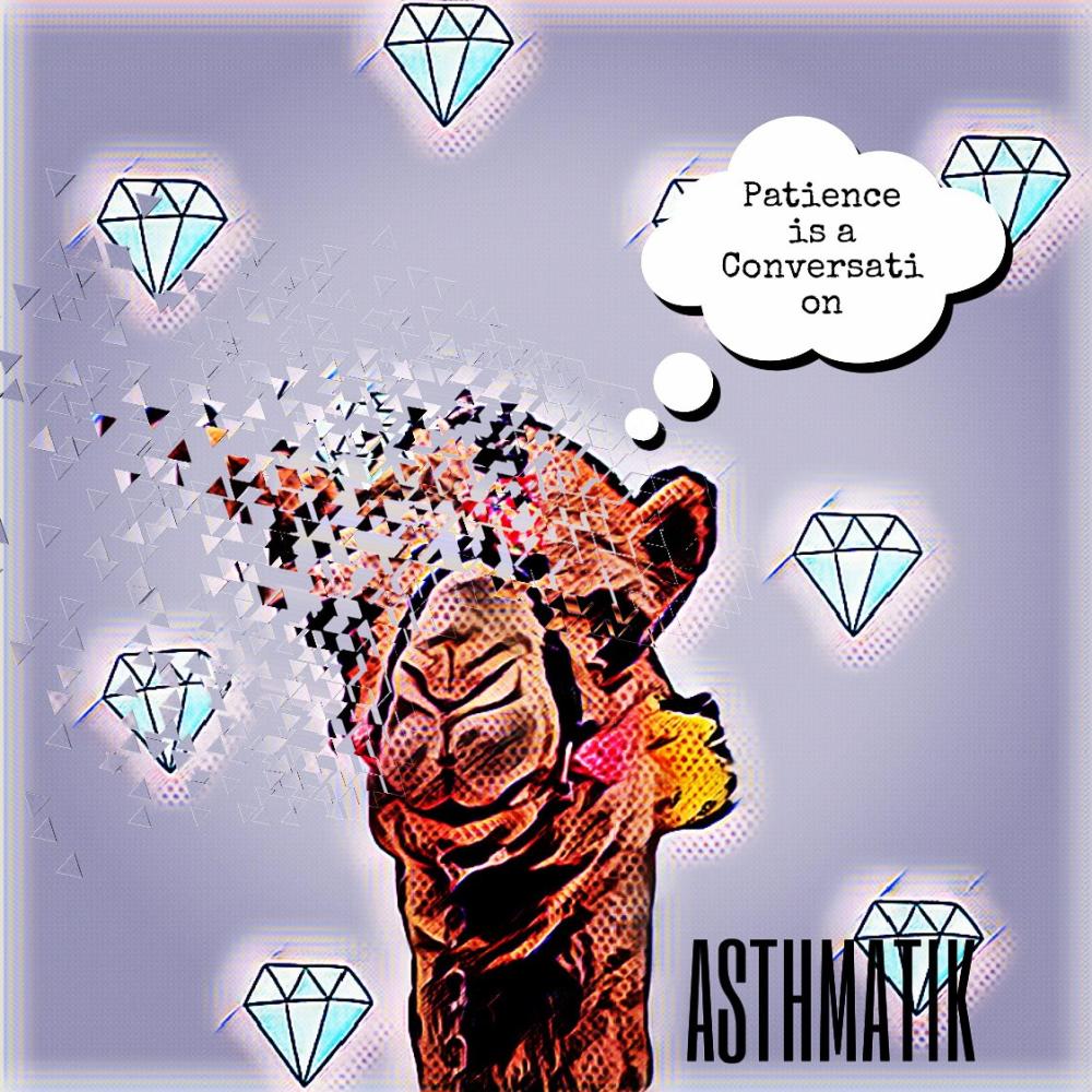 Patience is a Conversation (Explicit)