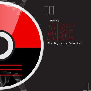 ดาวน์โหลดและฟังเพลง Abe (feat. Ebom Nigga, Tomasin, Aren B & Matarata 69) พร้อมเนื้อเพลงจาก Ela Nguema Ganster