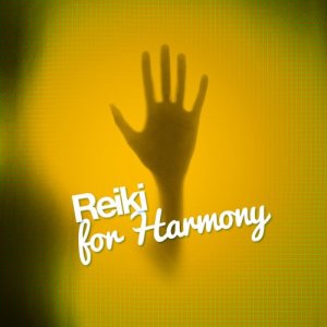 Reiki的專輯Reiki for Harmony