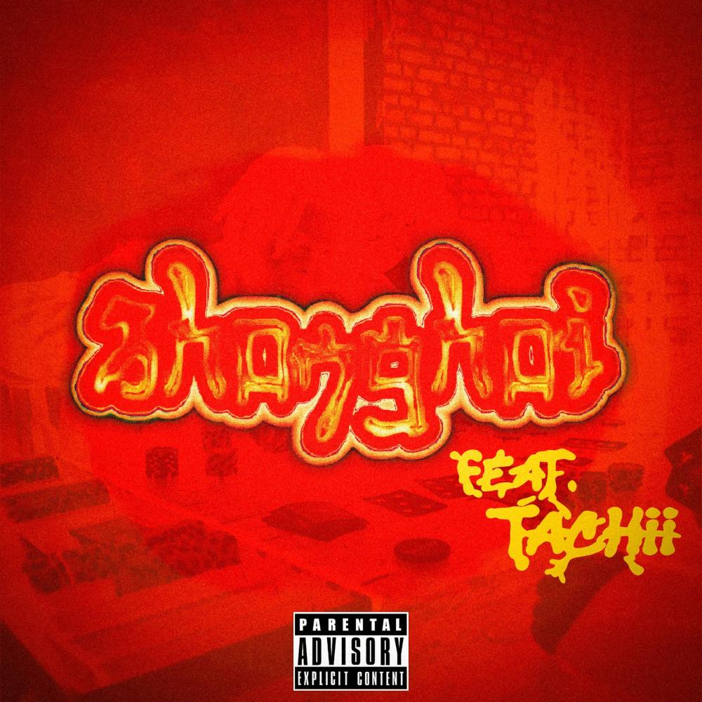 SHANGHAI (feat. Tachii) (Explicit)