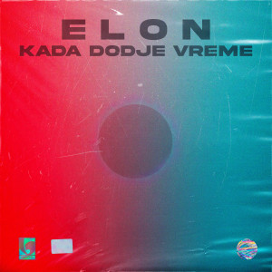 Album Kada Dodje Vreme (Explicit) from 